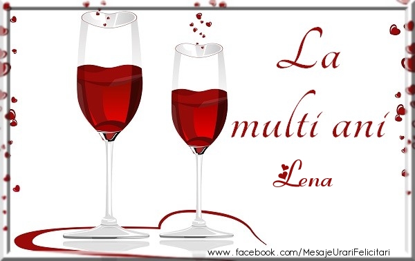 Felicitari de zi de nastere - La multi ani Lena