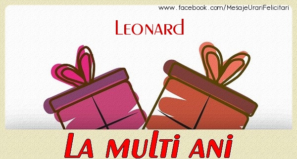 Felicitari de zi de nastere - Cadou | Leonard La multi ani