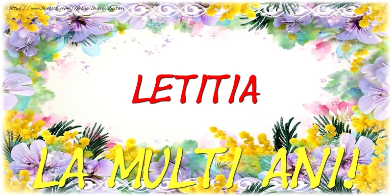 Felicitari de zi de nastere - Flori | Letitia La multi ani!