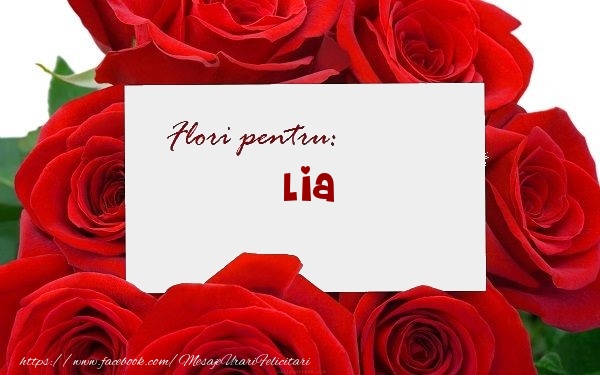 Felicitari de zi de nastere -  Flori pentru: Lia