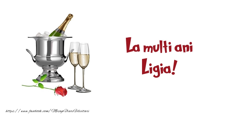 Felicitari de zi de nastere - Sampanie | La multi ani Ligia!
