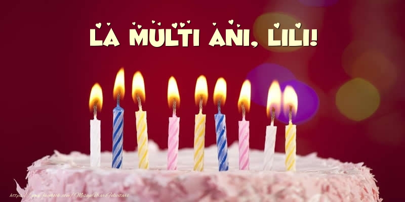Felicitari de zi de nastere -  Tort - La multi ani, Lili!
