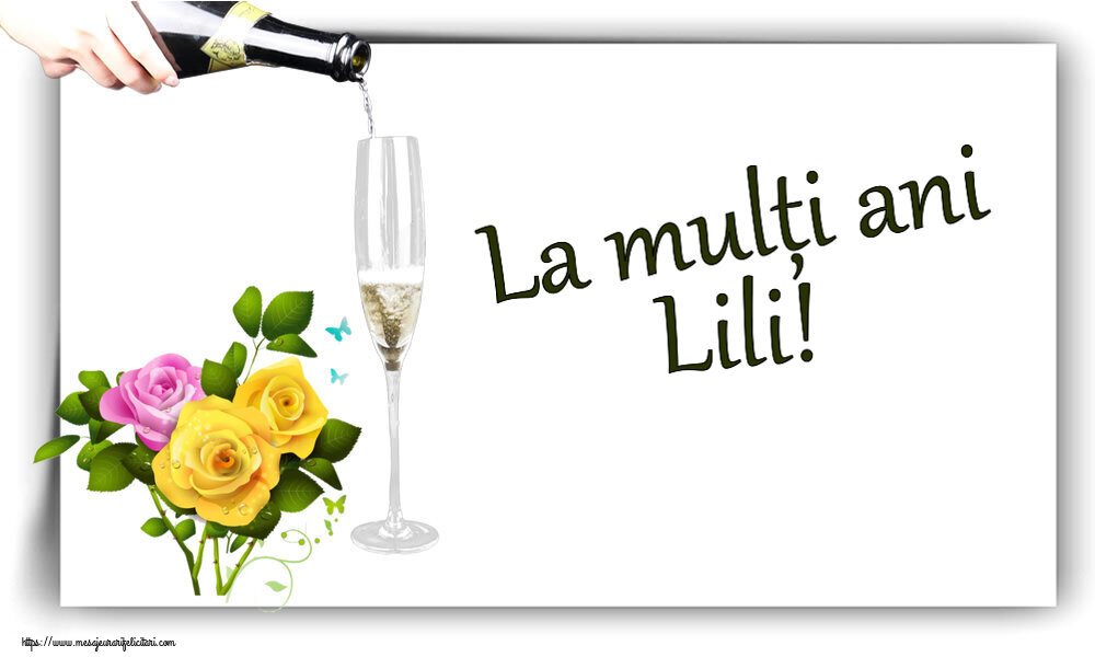 Felicitari de zi de nastere - Flori | La mulți ani Lili!