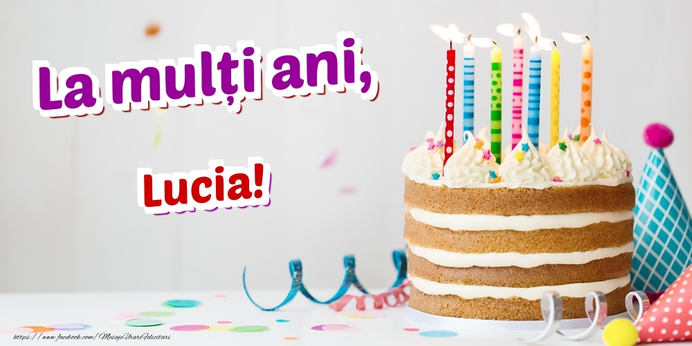 Felicitari de zi de nastere - La mulți ani, Lucia