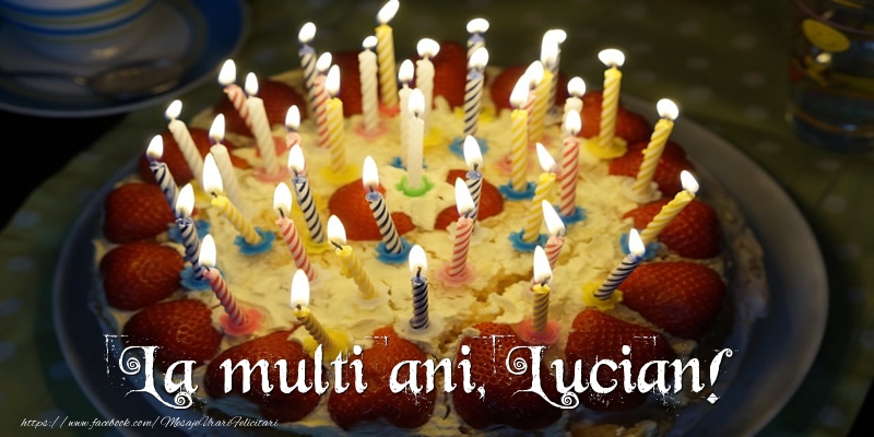 Felicitari de zi de nastere - La multi ani, Lucian!