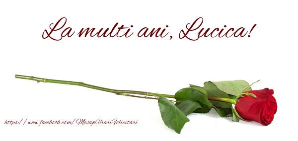 Felicitari de zi de nastere - Flori & Trandafiri | La multi ani, Lucica!