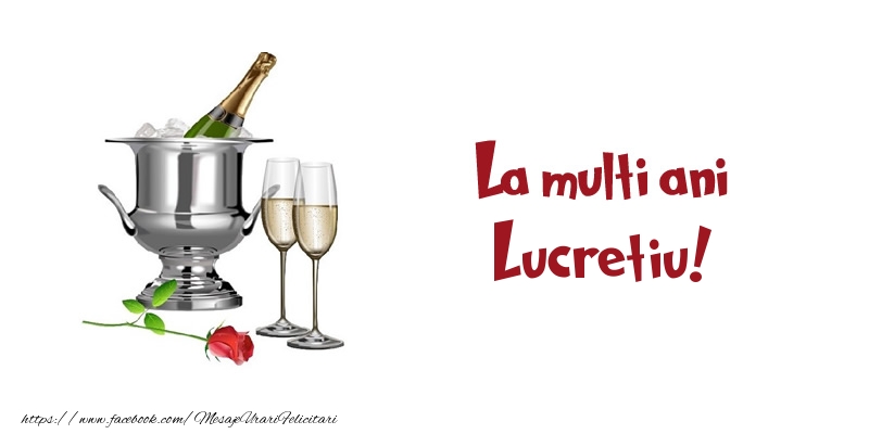 Felicitari de zi de nastere - Sampanie | La multi ani Lucretiu!