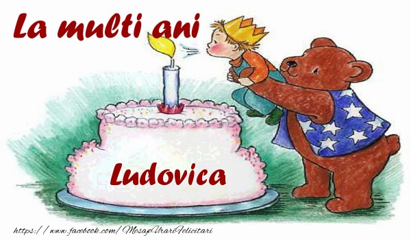 Felicitari de zi de nastere - La multi ani Ludovica