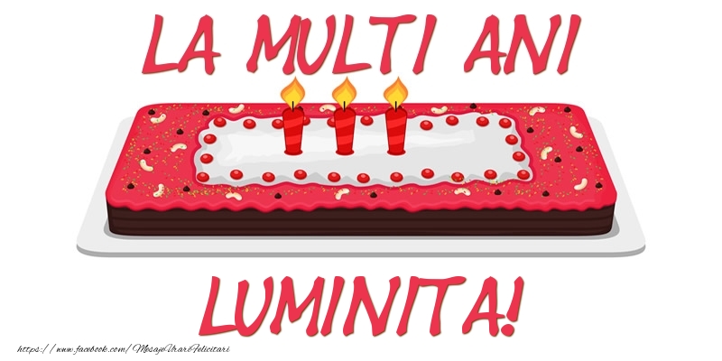 Felicitari de zi de nastere -  Tort La multi ani Luminita!