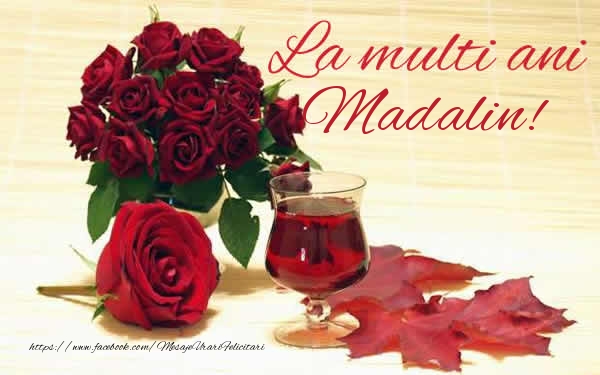 Felicitari de zi de nastere - Trandafiri | La multi ani Madalin!