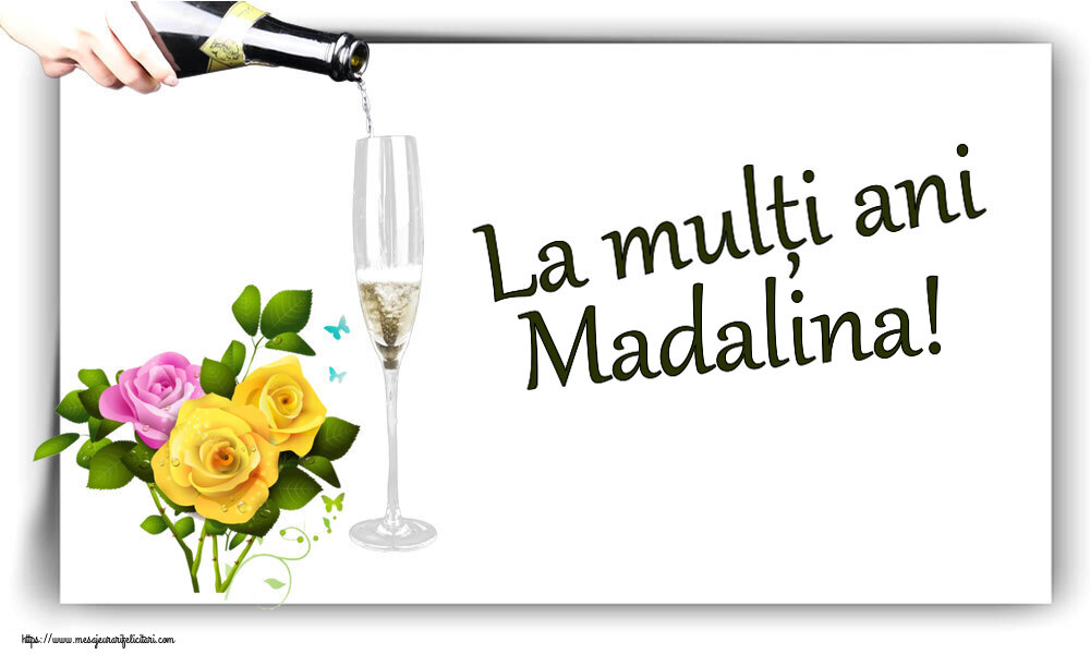 Felicitari de zi de nastere - Flori | La mulți ani Madalina!