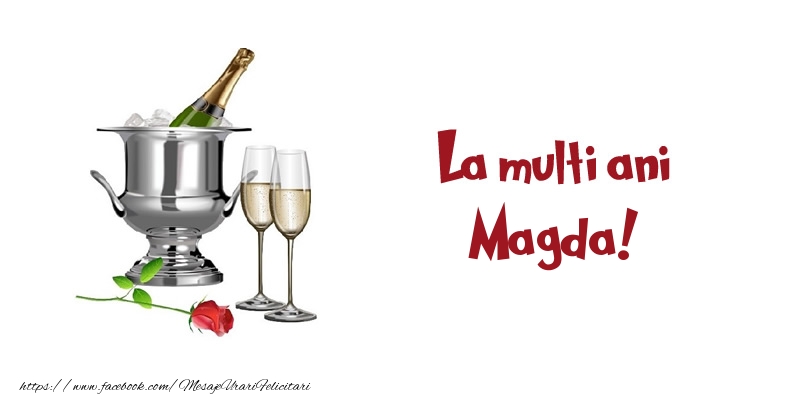 Felicitari de zi de nastere - Sampanie | La multi ani Magda!