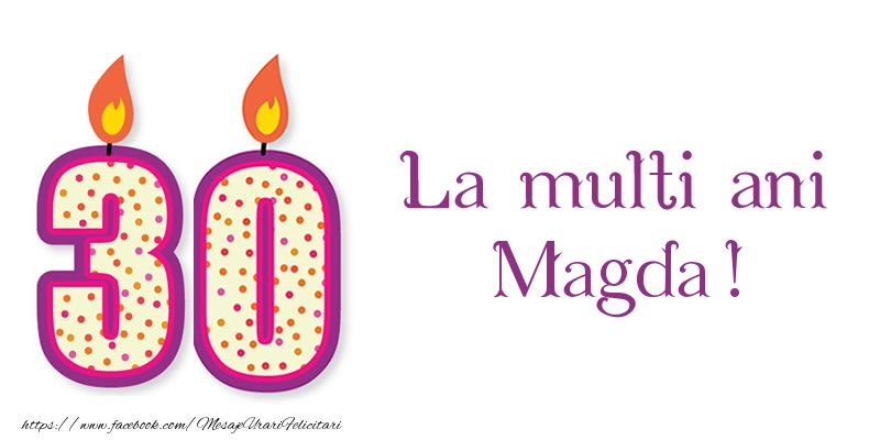 Felicitari de zi de nastere - Lumanari | La multi ani Magda! 30 de ani