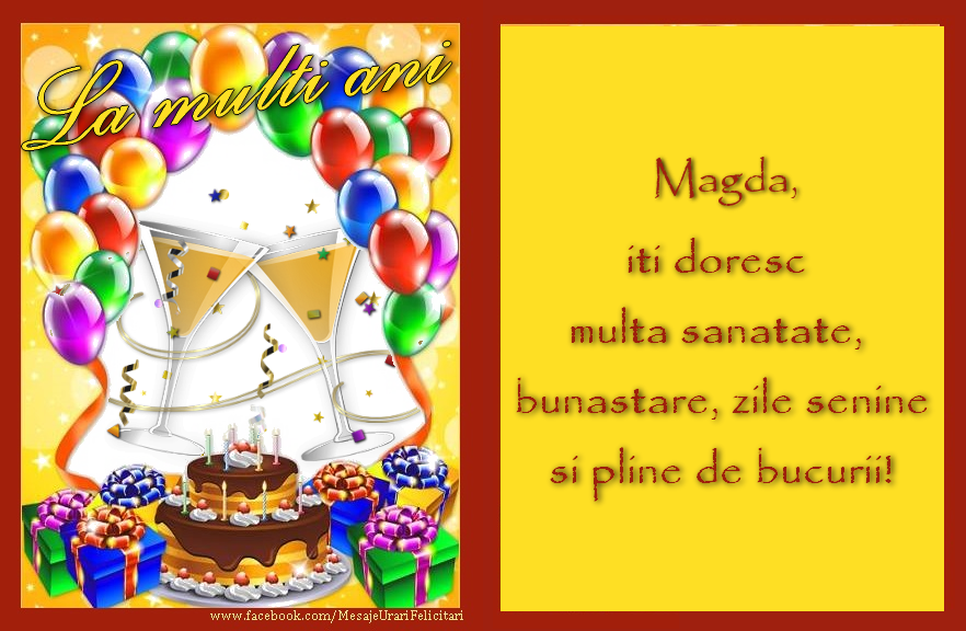 Felicitari de zi de nastere - Baloane & Cadou & Tort & 1 Poza & Ramă Foto | La multi ani, Magda,  iti doresc multa sanatate,  bunastare, zile senine  si pline de bucurii!