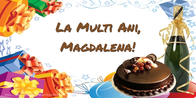 Felicitari de zi de nastere - Tort & Sampanie | La multi ani, Magdalena!