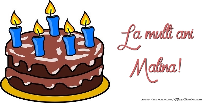 Felicitari de zi de nastere - La multi ani, Malina!