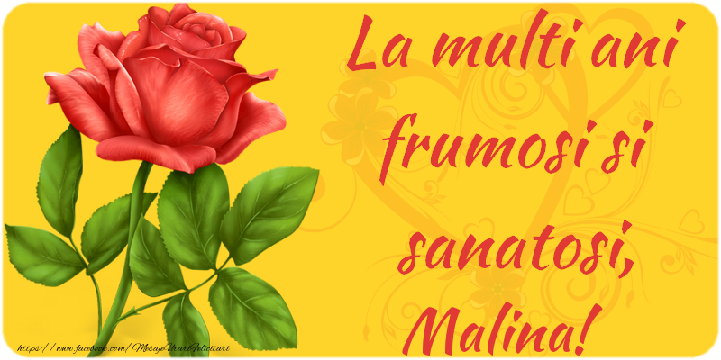 Felicitari de zi de nastere - Flori | La multi ani fericiti si sanatosi, Malina