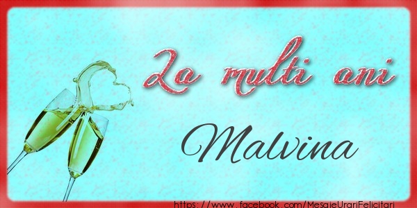 Felicitari de zi de nastere - La multi ani Malvina