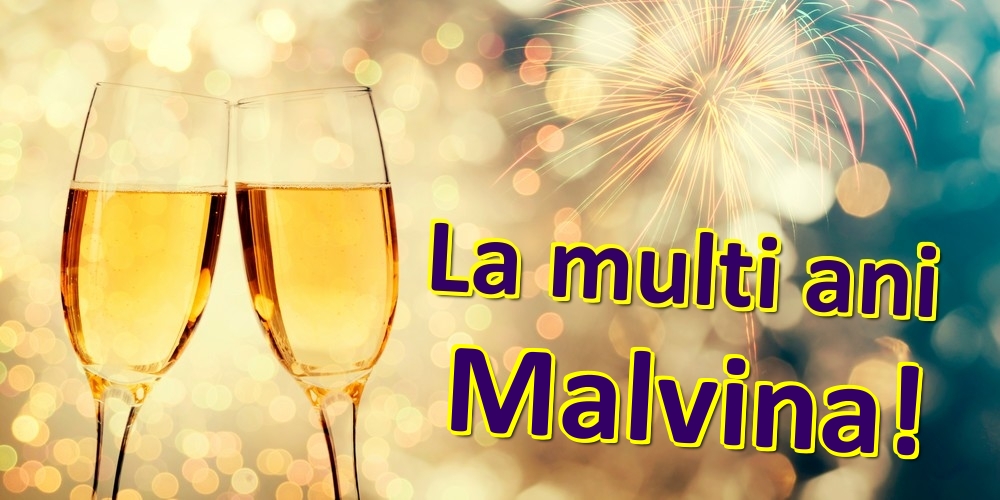 Felicitari de zi de nastere - Sampanie | La multi ani Malvina!