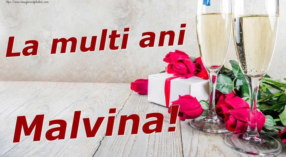Felicitari de zi de nastere - Sampanie & Trandafiri | La multi ani Malvina!