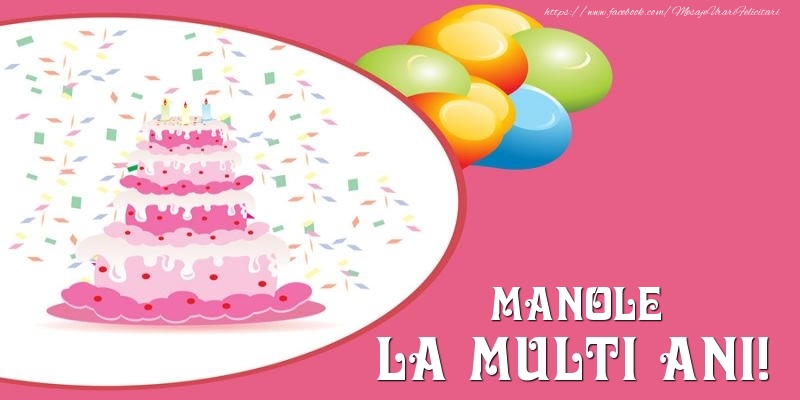 Felicitari de zi de nastere -  Tort pentru Manole La multi ani!
