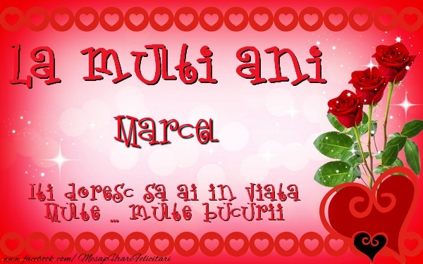 Felicitari de zi de nastere - ❤️❤️❤️ Inimioare & Trandafiri | La multi ani Marcel