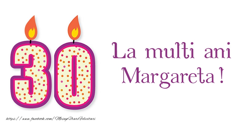 Felicitari de zi de nastere - Lumanari | La multi ani Margareta! 30 de ani