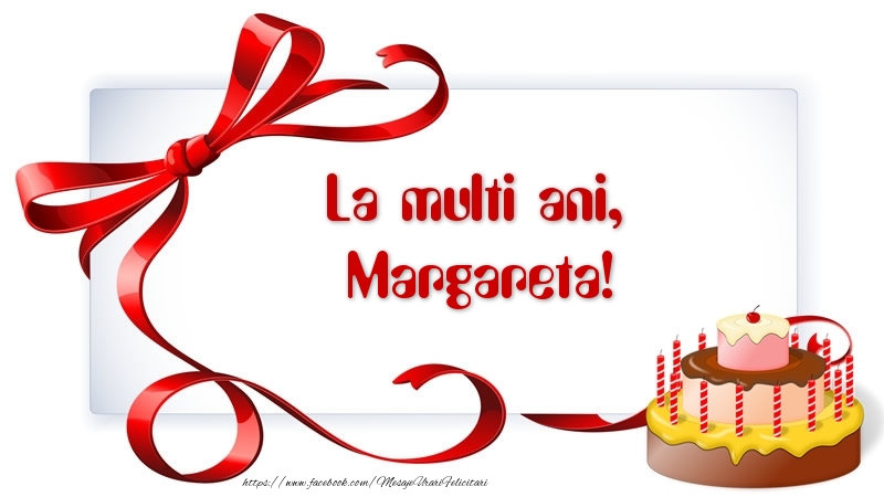 Felicitari de zi de nastere - Tort | La multi ani, Margareta!