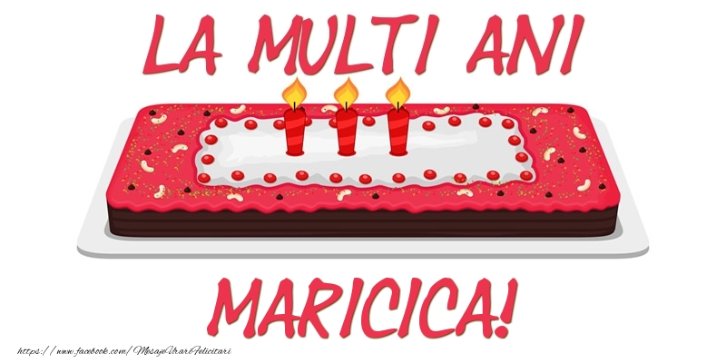 Felicitari de zi de nastere -  Tort La multi ani Maricica!