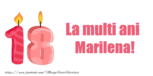 Felicitari de zi de nastere -  La multi ani Marilena! 18 ani