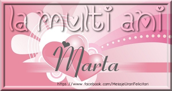 Felicitari de zi de nastere - La multi ani Marta