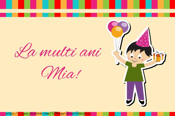Felicitari de zi de nastere - Copii | La multi ani Mia!