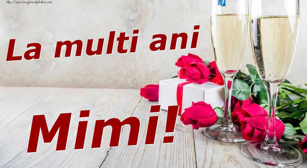 Felicitari de zi de nastere - Sampanie & Trandafiri | La multi ani Mimi!