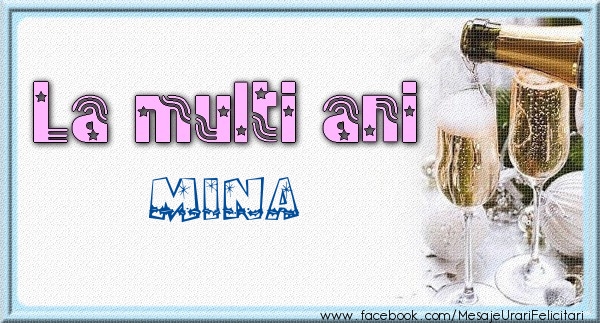 Felicitari de zi de nastere - Sampanie | La multi ani Mina