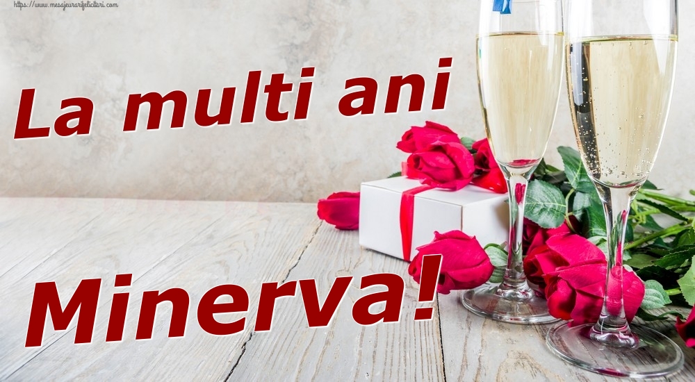 Felicitari de zi de nastere - Sampanie & Trandafiri | La multi ani Minerva!