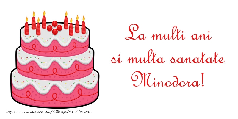 Felicitari de zi de nastere - La multi ani si multa sanatate Minodora!