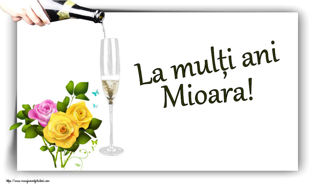 Felicitari de zi de nastere - Flori | La mulți ani Mioara!