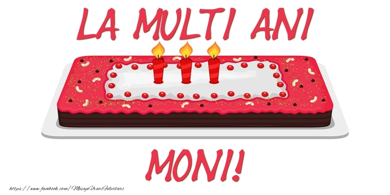  Felicitari de zi de nastere -  Tort La multi ani Moni!