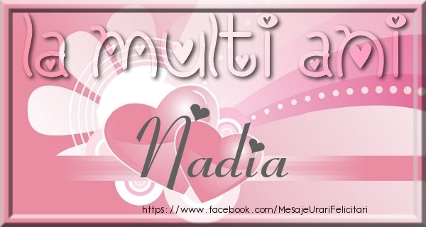 Felicitari de zi de nastere - La multi ani Nadia