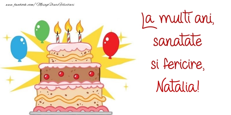 Felicitari de zi de nastere - Baloane & Tort | La multi ani, sanatate si fericire, Natalia