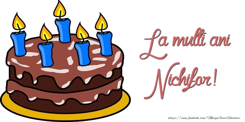  Felicitari de zi de nastere - Tort | La multi ani, Nichifor!