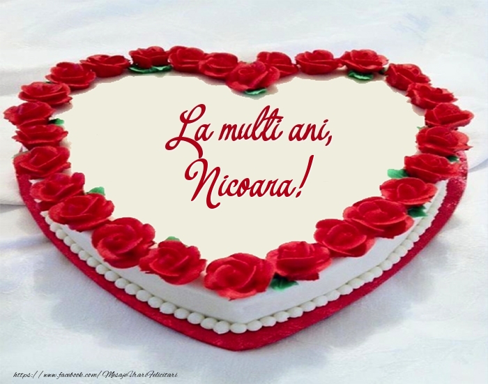 Felicitari de zi de nastere -  Tort La multi ani, Nicoara!