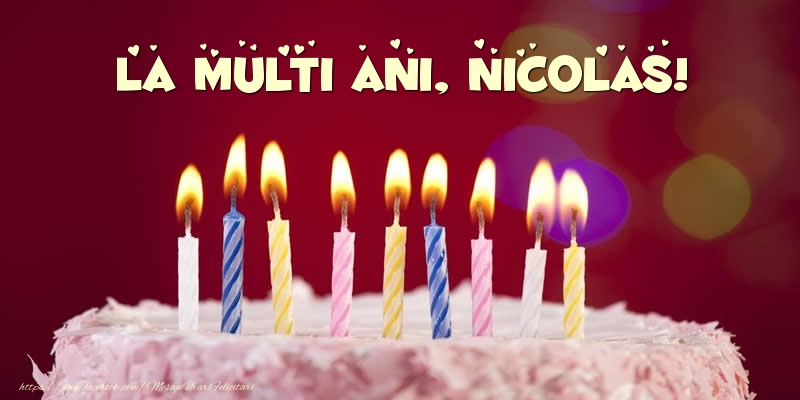 Felicitari de zi de nastere -  Tort - La multi ani, Nicolas!