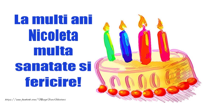  Felicitari de zi de nastere - Tort | La mult ani Nicoleta multa sanatate si fericire!