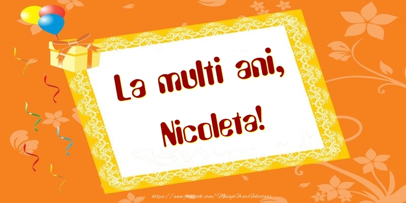 Felicitari de zi de nastere - Baloane & Cadou | La multi ani, Nicoleta!