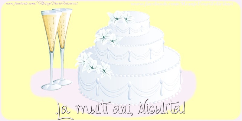 Felicitari de zi de nastere - La multi ani, Niculita!