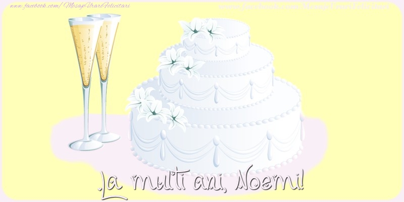 Felicitari de zi de nastere - Tort | La multi ani, Noemi!