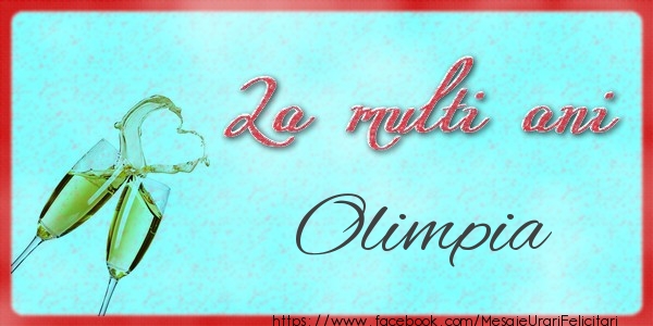 Felicitari de zi de nastere - Sampanie | La multi ani Olimpia