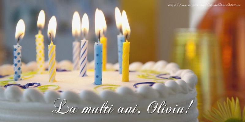 Felicitari de zi de nastere - Tort | La multi ani, Oliviu!