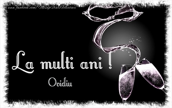 Felicitari de zi de nastere - La multi ani Ovidiu